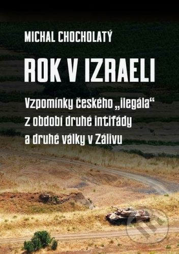 Rok v Izraeli - Michal Chocholatý