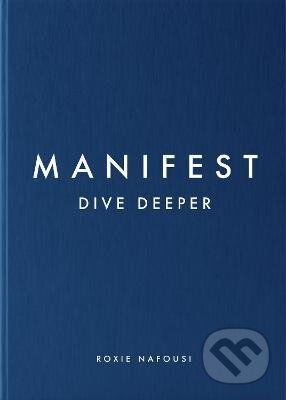 Manifest: Dive Deeper - Roxie Nafousi