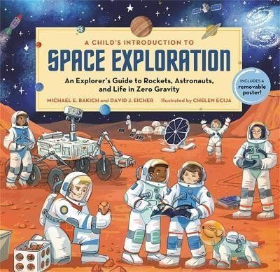 A Child's Introduction to Space Exploration - Michael E. Bakich