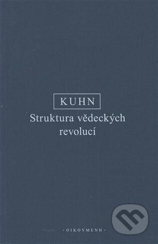 Struktura vědeckých revolucí - T. S. Kuhn