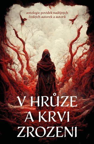 V hrůze a krvi zrozeni - Kolektiv