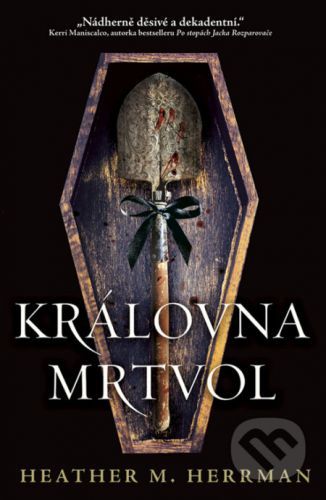 Královna mrtvol - Heather Herrman