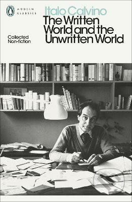 The Written World and the Unwritten World - Italo Calvino