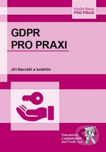 GDPR pro praxi - Jiří Navrátil