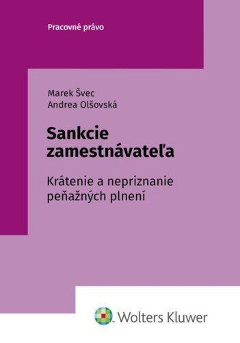Sankcie zamestnávateľa - Marek Švec; Andrea Olšovská