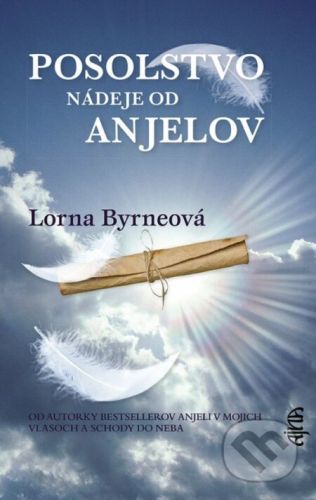 Posolstvo nádeje od anjelov - Lorna Byrneová