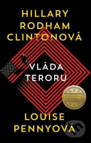 Vláda teroru - Hillary Rodham Clinton, Louise Penny