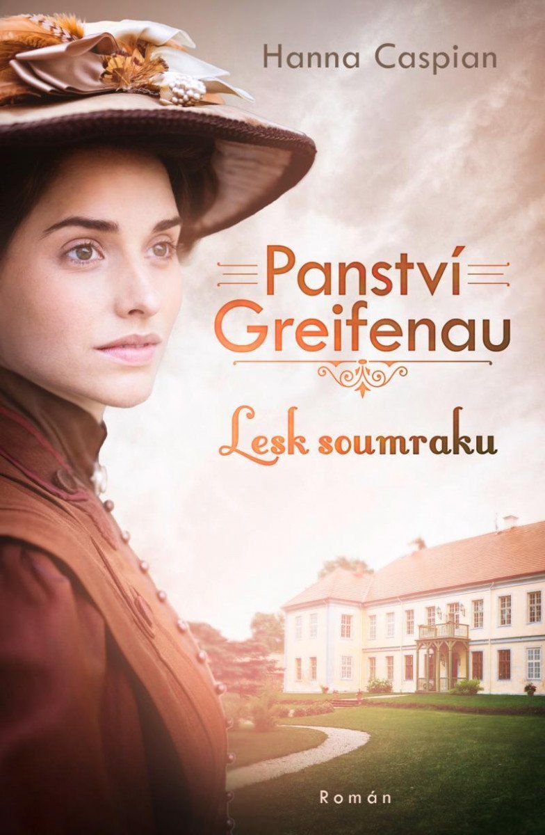 Panství Greifenau 1 - Lesk soumraku - Hanna Caspian