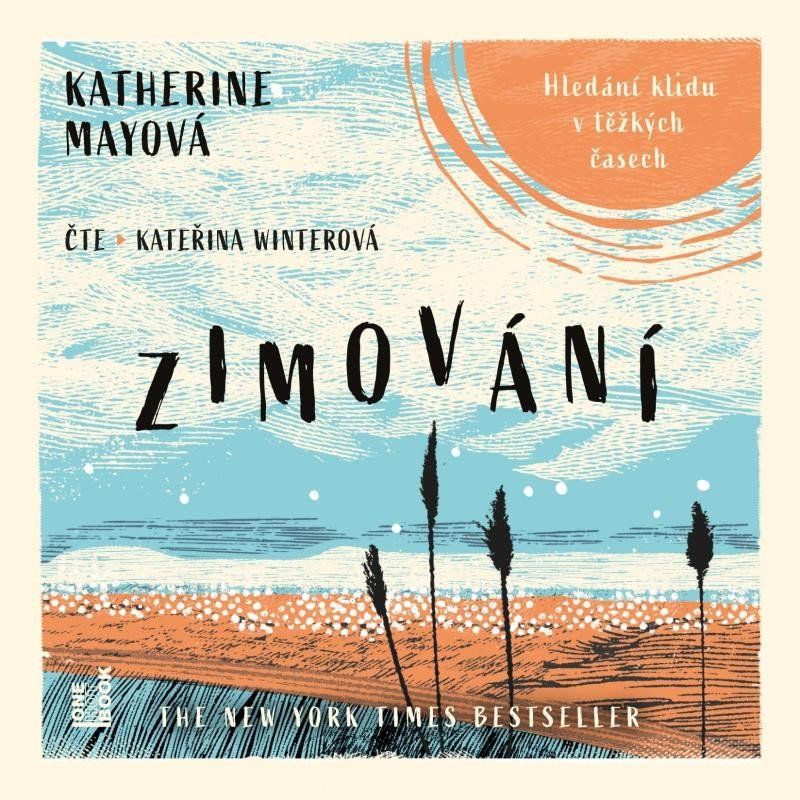 Zimování - Hledání klidu v těžkých časech - CDmp3 (Čte Kateřina Winterová) - Katherine Mayová