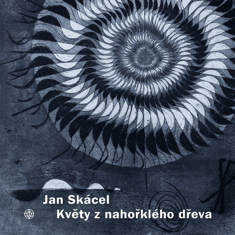 Květy z nahořklého dřeva - Jiří Opelík, Pavel Sukdolák, Jan Skácel