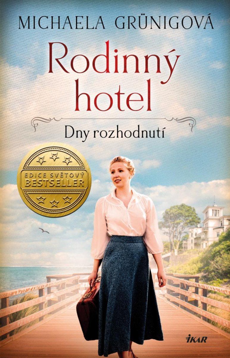Rodinný hotel. Dny rozhodnutí - Michaela Grünigová