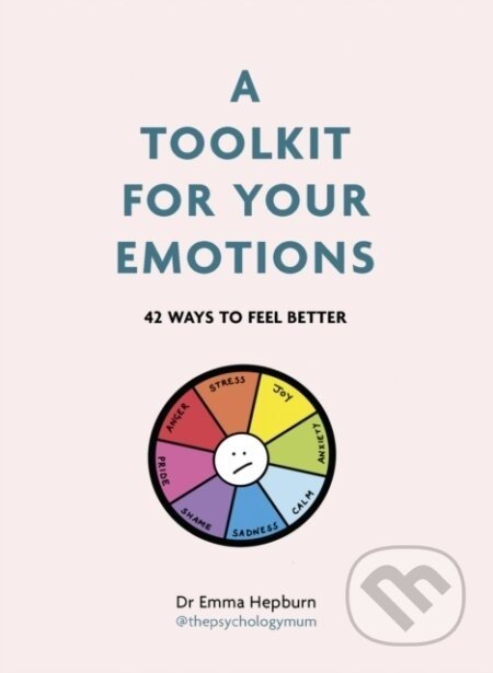 A Toolkit for Your Emotions - Emma Hepburn
