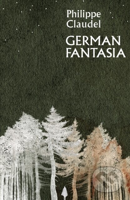 German Fantasia - Philippe Claudel