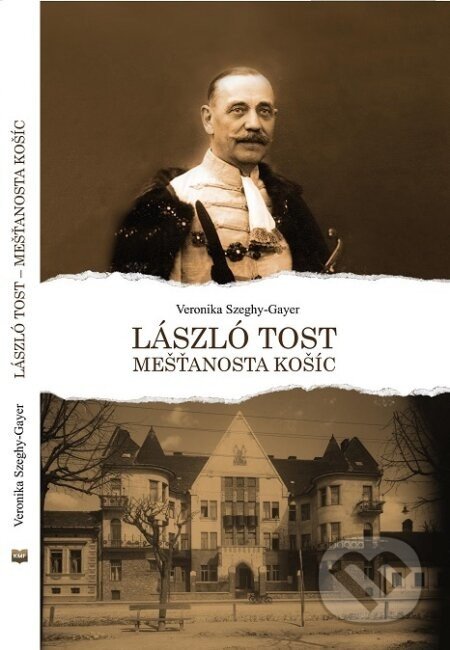 László Tost - mešťanosta Košíc - Veronika Szeghy-Gayer