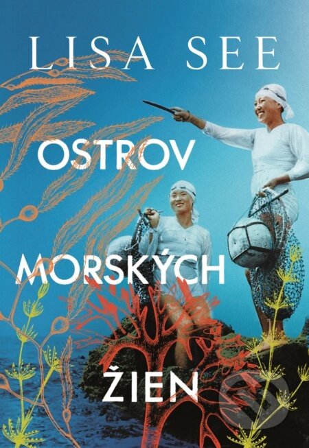 Ostrov morských žien - Lisa See