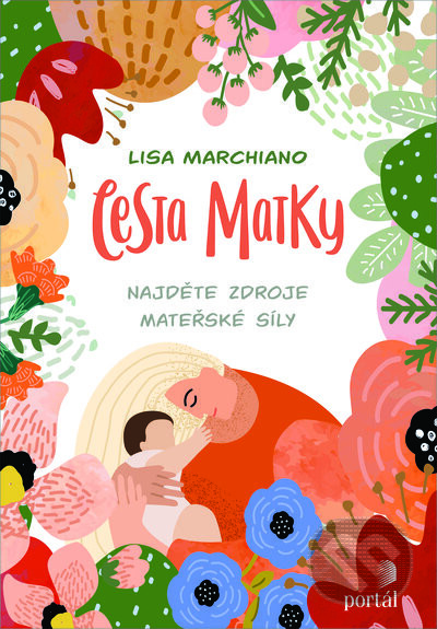 Cesta matky - Lisa Marchiano