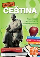 Hravá čeština 9 - Pracovní sešit pro 9. ročník ZŠ a víceletá gymnázia - Honsová Milena a kolektiv