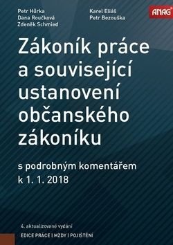 Zákoník práce a související ustanovení nového občanského zákoníku - Karel Eliáš, Petr Hůrka, Petr Bezouška
