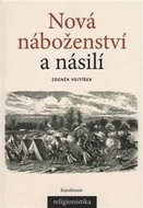 Nová náboženství a násilí - Vojtíšek Zdeněk