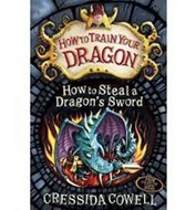 How to Steal a Dragon´s Sword - Cowellová Cressida