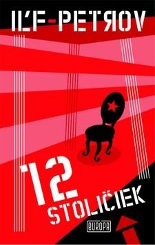 12 stoličiek - Iżja Iżf, Jevgenij Petrov