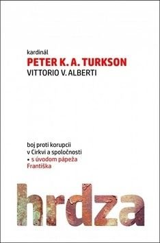 Hrdza - Peter K. A. Turkson, Vittorio V. Alberti