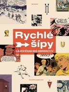 Rychlé šípy a jejich úžasná nová dobrodružství - Prokůpek Tomáš