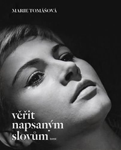 Věřit napsaným slovům - Tomášová Marie