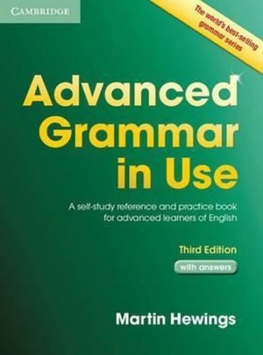 Advanced Grammar in Use 3rd edition: Edition with answers - Hewings Martin