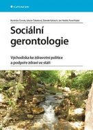 Čevela Rostislav: Sociální gerontologie - Východiska ke zdravotní politice a podpoře zdraví ve stáří