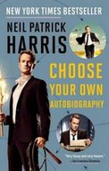 Neil Patrick Harris: Choose Your Own Autobiography - Harris Neil Patrick
