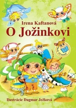 O Jožinkovi - Dagmar Ježková, Irena Kaftanová