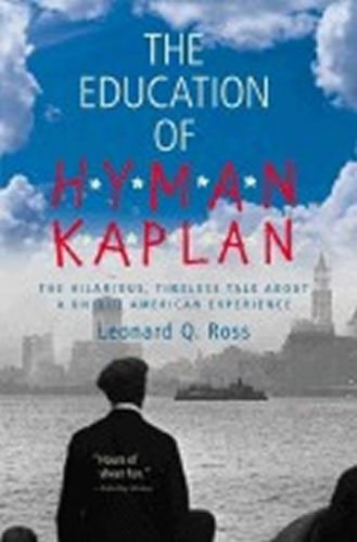 Rosten Leo: The Education of Hyman Kaplan