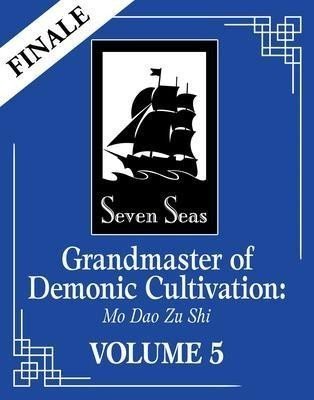 Grandmaster of Demonic Cultivation 5: Mo Dao Zu Shi - Xiu Mo Xiang Tong