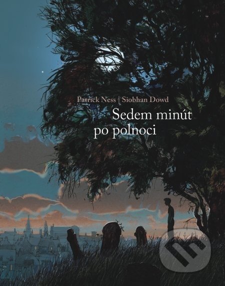 Sedem minút po polnoci - Patrick Ness, Siobhan Dowd