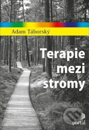 Terapie mezi stromy - Adam Táborský