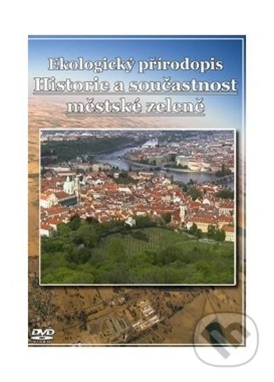 Ekologický přírodopis pro 7. r. ZŠ – Městská zeleň 1 a 2 DVD