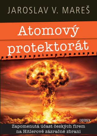 Atomový protektorát - Mareš Jaroslav V. - e-kniha