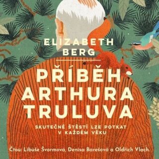Příběh Arthura Truluva - Elizabeth Berg - audiokniha