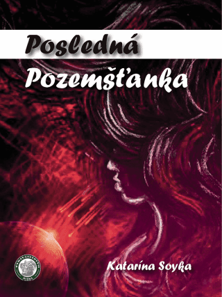 Posledná Pozemšťanka - Katarína Soyka - e-kniha