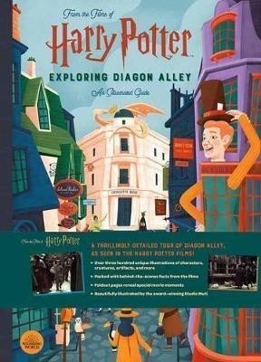 Harry Potter: Exploring Diagon Alley : An Illustrated Guide - Scott Campbell