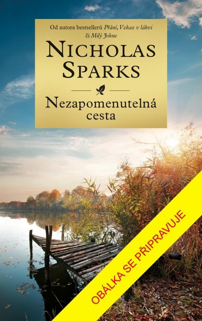 Nezapomenutelná cesta - Nicholas Sparks
