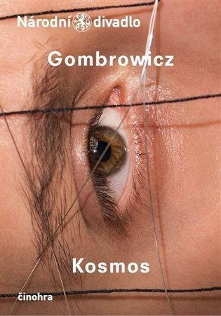 Kosmos - činohra - Witold Gombrowicz