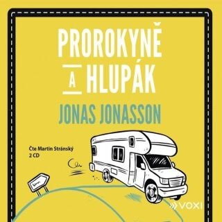 Prorokyně a hlupák (audiokniha) - Jonas Jonasson