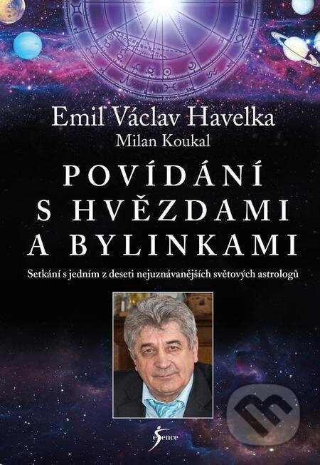 Povídání s hvězdami a bylinkami (2.vydání) - Emil Václav Havelka, Milan Koukal