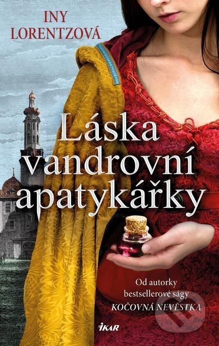 Vandrovní apatykářka 2: Láska vandrovní - Iny Lorentz