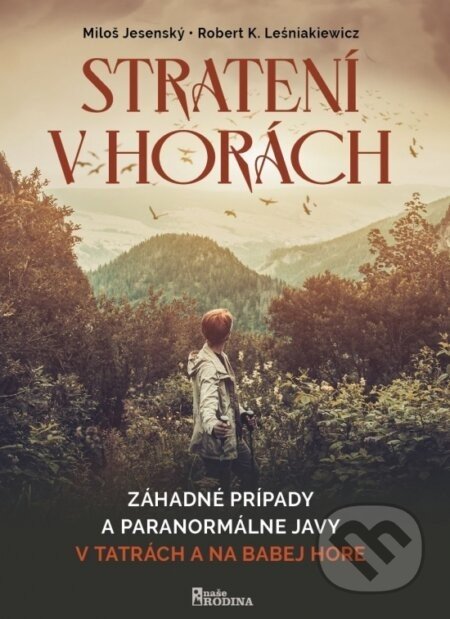 Stratení v horách - Miloš Jesenský, Robert K. Leśniakiewicz