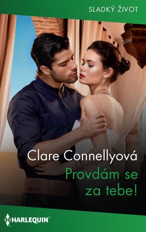 Provdám se za tebe! - Claire Connellyová - e-kniha