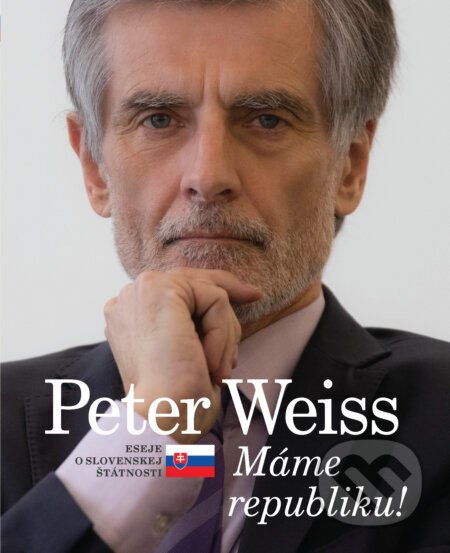 Máme republiku! - Peter Weiss