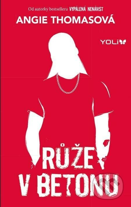 Růže v betonu - Angie Thomas